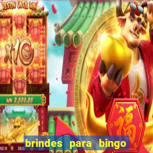 brindes para bingo de empresa